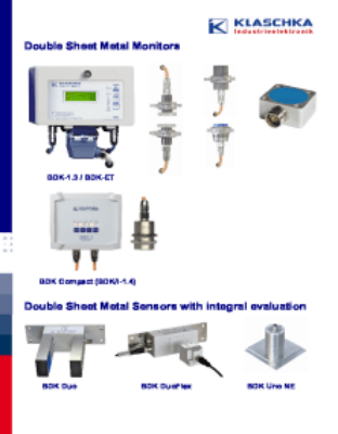 Double sheet metal monitors and thickness measurement devices monitor the automated destacking and separation of ferrous (Fe) or non-ferrous (NE) metal sheets in metal processing equipment (e.g. presses) with automatic feeding systems such as destackers,