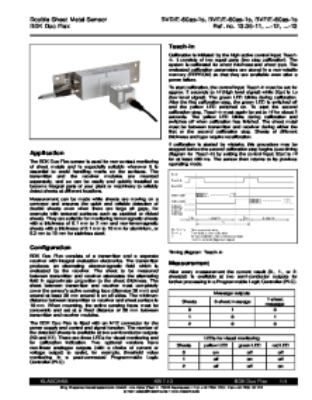 Cost-effective double sheet sensor consists of two modules for variable mounting to allow monitoring and sheet thickness measurement of non-ferrous (NE) and ferrous (Fe) sheets. The ideal solution for easy and flexible incorporation in conveyors (double-s