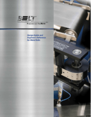 Why Consider Metal Belts for Your Application Metal Belts, Drive Tapes, & Applications Surface Treatments Design Considerations Appendix