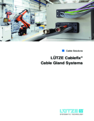 Welcome to Lütze Business Management Sustainable and forward-looking Lütze Cablefix X Cable Glands Lütze Cablefix X Cable Glands Lütze Cablefix One cable gland set Lütze Cablefix Vario cable gland systems Lütze Cablefix Vario sealing modules Lutze Cablefi