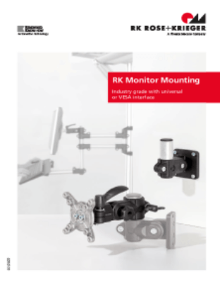 Monitor Mounting Industry grade with universal or VESA interface This mounting for monitors, touch panels and other operating units is flexible, offers many degrees of freedom and thus can be used universally.Due to compability to RK Connecting Technology