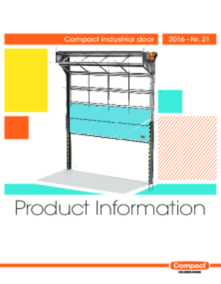 Sandwich panels Standard colours Windows Full vision panels Full light panels Ventilation grating Wicket door Standard safety features Operation Dimensions and details Sealings Accessories Why a Compact door? Documentation and support Applications Referen
