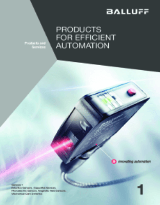 ALPHANUMERIC INDEX GLOBAL PROJECT MANAGEMENT ABOUT BALLUFF SENSORSSensors 1Inductive SensorsCapacitive SensorsPhotoelectric SensorsMagnetic Field Sensors Mechanical Cam Switches