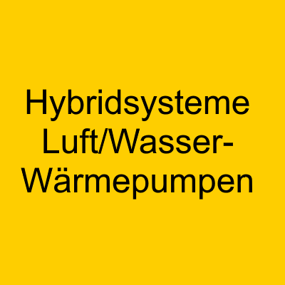 Hybridsysteme  Luft/Wasser-Wärmepumpen