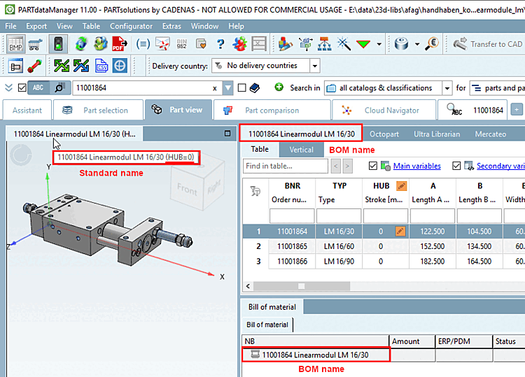 Component designation: 3D view -> Standard designation [Standard name] [NB] | Table -> Parts list designation [BOM name] [LINA ] | Docking window "Parts list [Bill of material] " -> "Parts list designation [BOM name] " [LINA ]