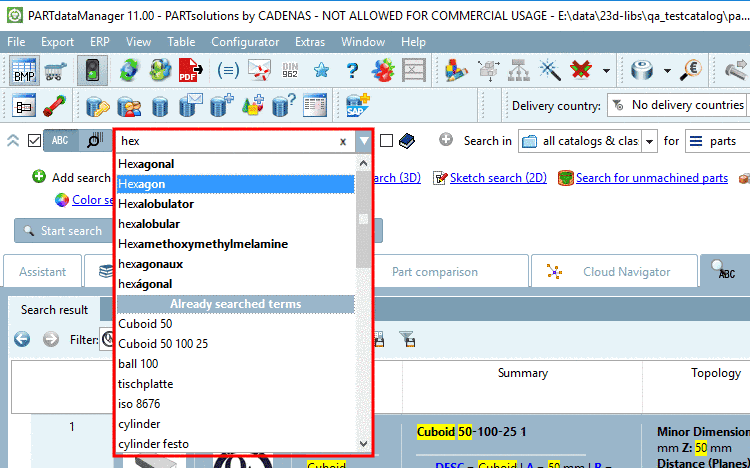 Example: When "cd" is entered several cylinder designations such as "CDN" or "CDVI" are offered for example.