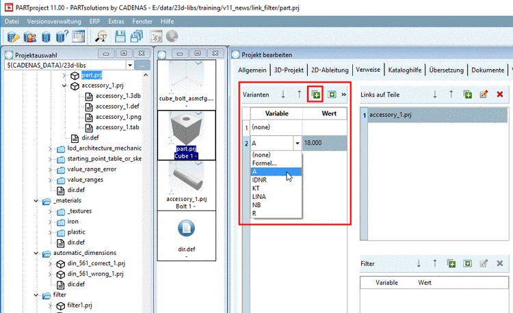 Variable "A" mit Wert 18 angegeben - Das Zubehörteil wird später im PARTdataManager nur angezeigt, wenn im Quellprojekt eine Zeile mit "A=18" selektiert ist.