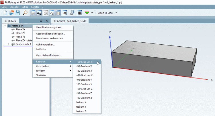 Bauteil mit gleicher Lage im Raum und gewünschter Orientierung des Koordinatensystems