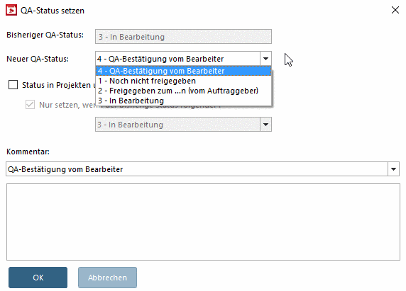 Beispiel mit Rolle "Bearbeiter": QA-Stufen 1-4 stehen zur Auswahl