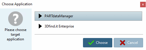 Wählen Sie "PARTdataManager" oder "3Dfind.it" und bestätigen Sie mit "Auswählen [Choose]".