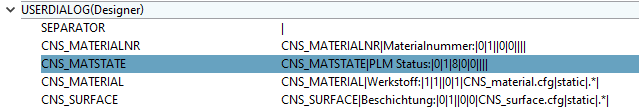 erpcustom.cfg > Block "USERDIALOG(Designer)" Schlüssel "CNS_MATSTATE"
