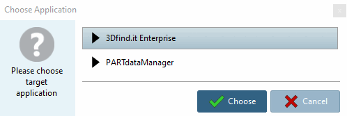 Wählen Sie "PARTdataManager" oder "3Dfindit" und bestätigen Sie mit "Auswählen [Choose]".