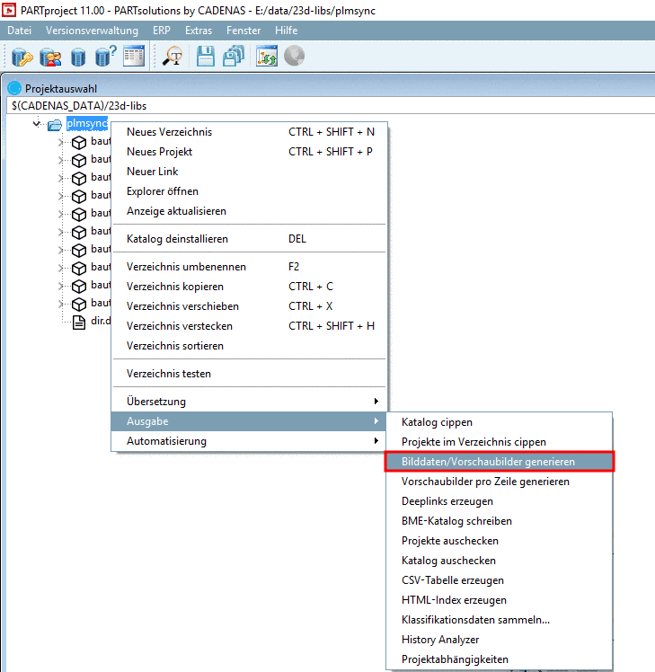 PARTproject -> Kontextmenübefehl "Ausgabe" -> "Bilddaten/Vorschaubilder generieren"