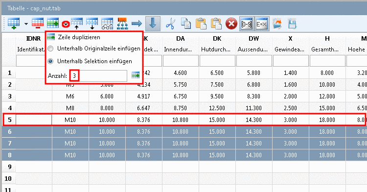 Beispiel: Zeile 5 war selektiert - Ergebnis: Es wurden 3 Duplikate von 5 eingefügt.