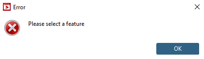 Error message: "Please select a feature [Please select a feature] "