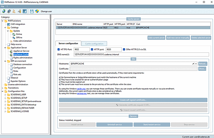 PARTadmin "AppServer Cache" view: In the
              "Hostname" field of the SSL configuration, @PAPPCACHE is entered;
              accordingly, @PAPPCACHE also appears in the "Cert" column of the
              cache server list.