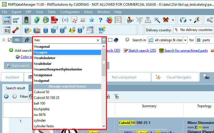 Example: When "cd" is entered several cylinder designations such as "CDN" or "CDVI" are offered for example.
