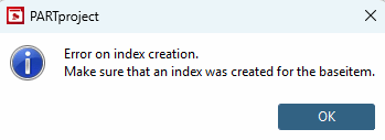 Erreur lors de la création de l'index. Assurez-vous qu'un index a été créé pour l'élément de base. [Error on index creation. Make sure that an index was created for the baseitem.]