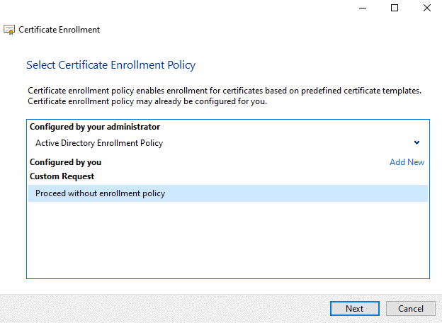 Select Certificate Enrollment Policy