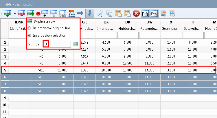 Example : Row 5 has been selected - Result: Three duplicates of row 5 are inserted