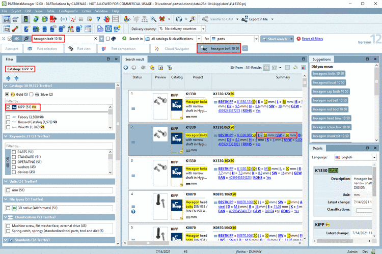 Due to the variable specification in the search results list only correct characteristics are displayed.