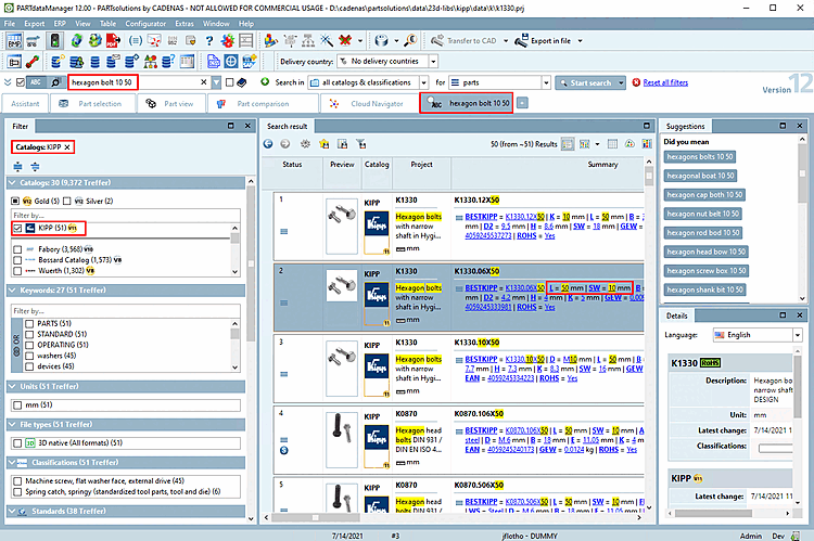 Due to the variable specification in the search results list only correct characteristics are displayed.